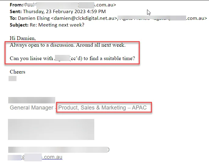 Email reply from a general manager, product, sales and marketing APAC: Always open to a discussion. Names blurred.